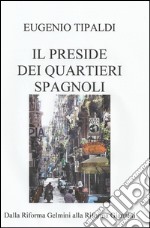 Il preside dei Quartieri Spagnoli libro