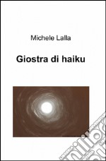 Giostra di haiku libro