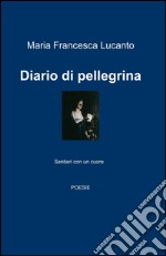 Diario di pellegrina libro