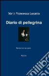 Diario di pellegrina libro