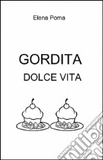 Gordita dolce vita