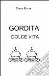 Gordita dolce vita libro