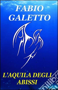 L'aquila degli abissi libro