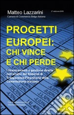 Progetti europei: chi vince e chi perde libro