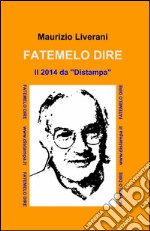 Fatemelo dire