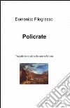 Policrate libro di Filograsso Domenico