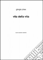 Vita della vita libro