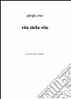 Vita della vita libro