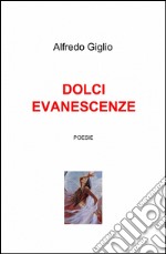 Dolci evanescenze libro