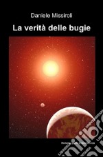 La verità delle bugie libro