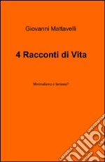 4 racconti di vita