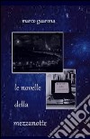 Le novelle della mezzanotte libro