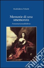 Memorie di una smemorata libro