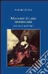 Memorie di una smemorata libro di Paliotti Maddalena