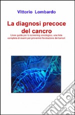 La diagnosi precoce del cancro libro