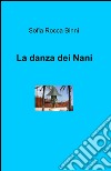 La danza dei nani libro