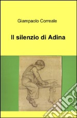 Il silenzio di Adina