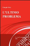 L'ultimo problema libro