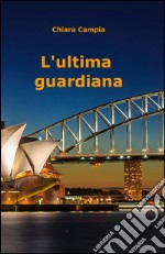 L'ultima guardiana