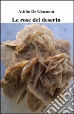 Le rose del deserto libro