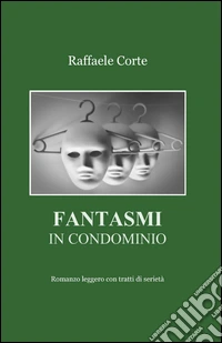 Fantasmi in condominio