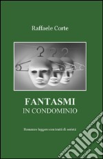 Fantasmi in condominio