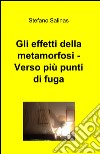 Gli effetti della metamorfosi. Verso più punti di fuga libro