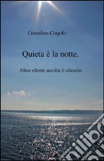 Quieta è la notte libro