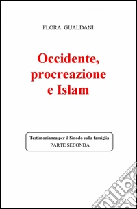 Occidente, procreazione e Islam