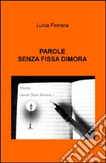 Parole senza fissa dimora libro