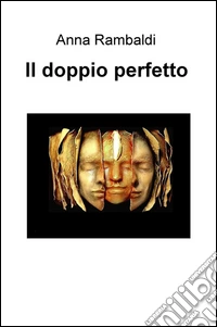 Il doppio perfetto