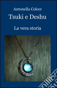 Tsuki e Deshu. La vera storia