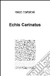 Echis Carinatus libro di Bartoloni Renzo