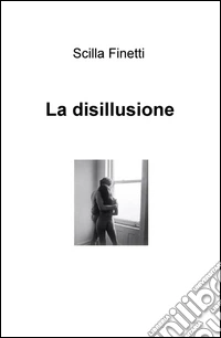 La disillusione