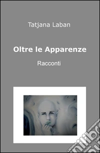 Oltre le apparenze libro