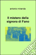 Il mistero della signora di Fano libro