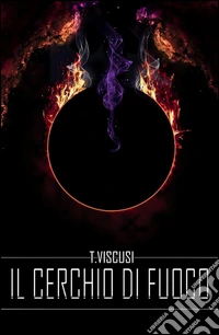 Il cerchio di fuoco. Cicli di Podromas libro