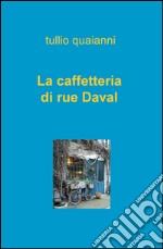 La caffetteria di rue Daval