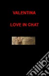 Love in chat libro di Cautero Sabrina