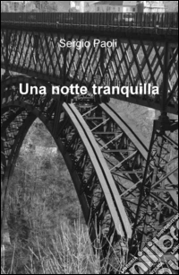 Una notte tranquilla