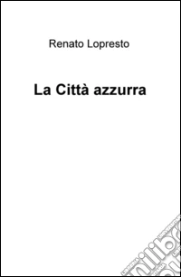 La città azzurra libro
