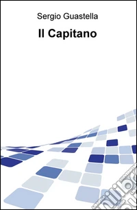 Il Capitano libro