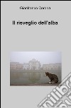 Il risveglio dell'alba libro