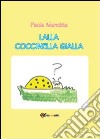 Lalla coccinella gialla libro