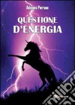 Questione d'energia libro