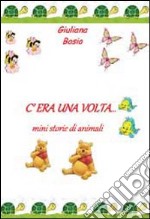 C'era una volta libro