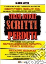 Strani antichi scritti perduti libro