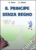 Il principe senza regno