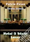 Hotel a 5 stelle lusso libro