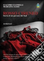 Rosso Cireneo. Storia di un giovane del sud